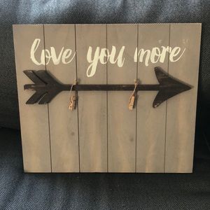 Love you more photo sign